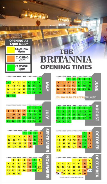 Britannia Opening times 2022